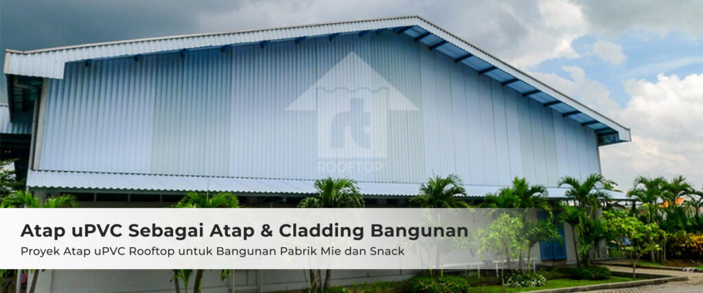 Atap uPVC Rooftop Sebagai Wal Cladding Bangunan