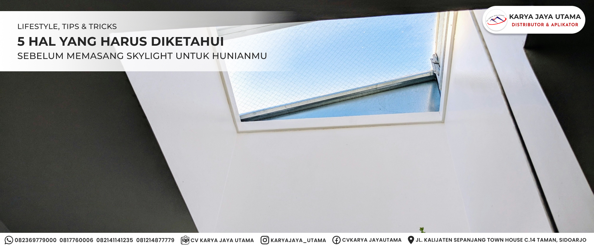 Perhatikan 5 Hal ini Sebelum Memasang Skylight Pada Hunian