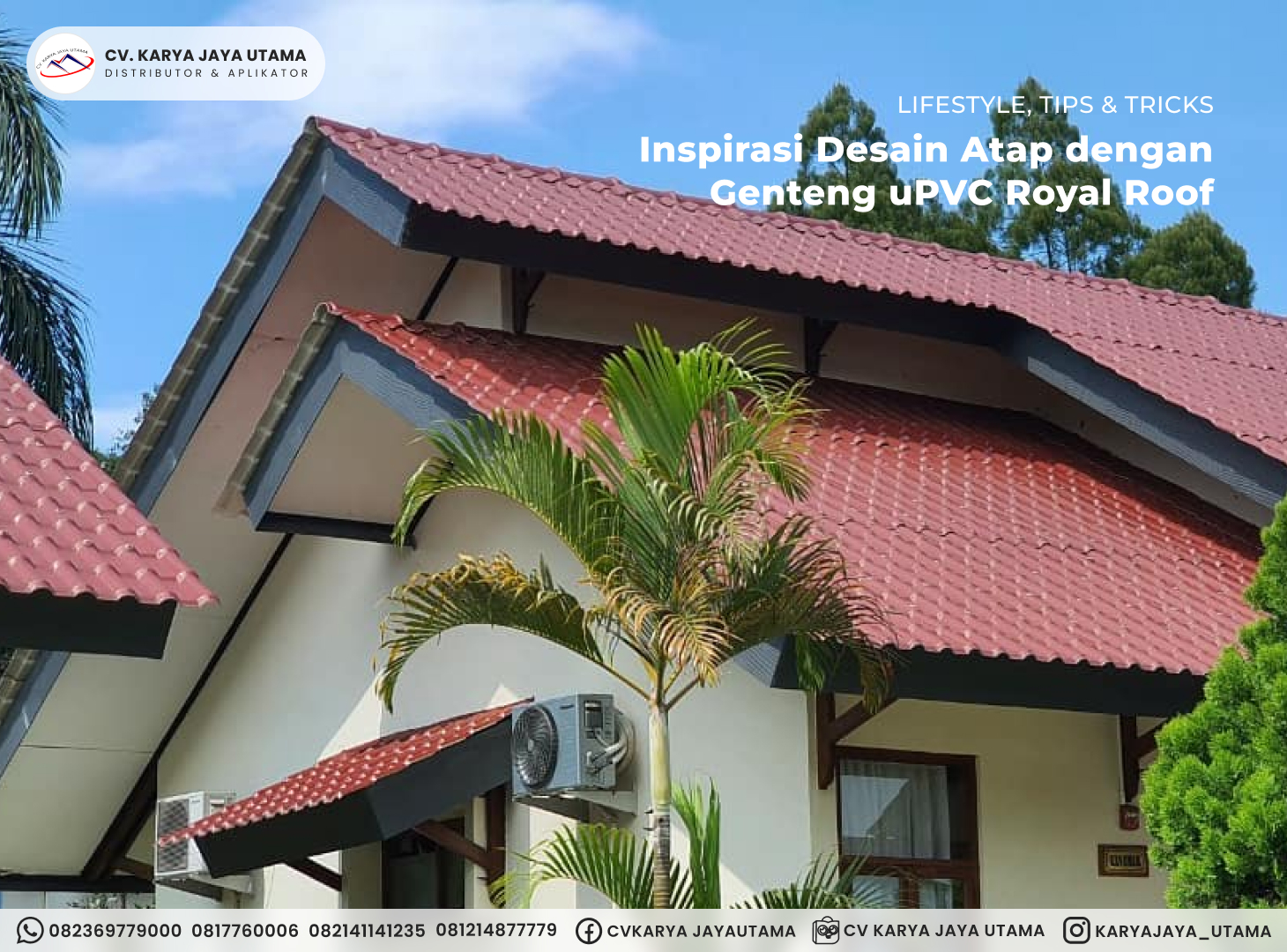 Genteng uPVC royal Roof untuk banguann villa pribadi