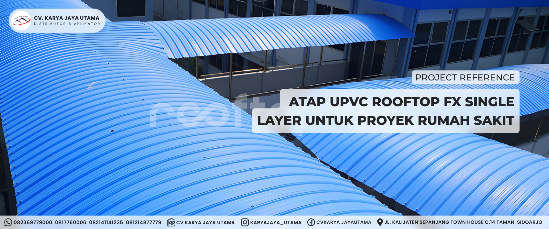 Penggunaan Atap uPVC Rooftop FX untuk Proyek Rumah Sakit